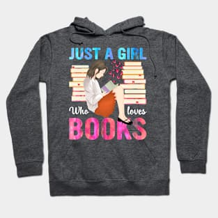 Just a girl who loves books Hoodie